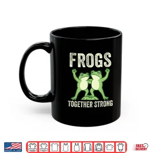 Mug Frogs Together Strong Portland Frog Protest Shirt