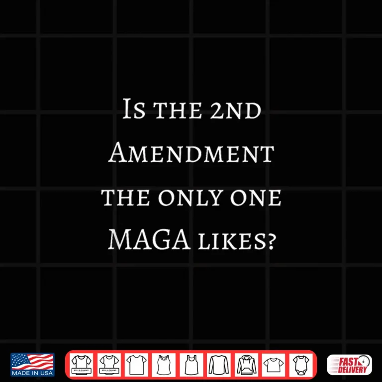 Design MAGA Only Likes The 2nd Amendment Anti MAGA Shirt