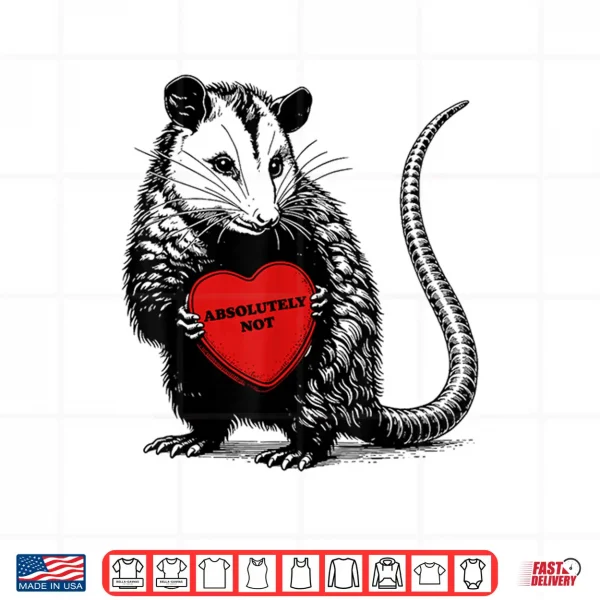 Funny Opossum Absolutely Not Valentine Graphic Shirt 4 Design Funny Opossum Absolutely Not Valentine Graphic Shirt 1