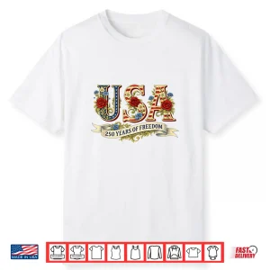 Usa 250 Years Of Freedom 1776 2026 America 250Th Anniversary Shirt