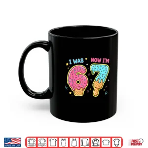 Mug 7 Year Old 7Th Birthday Shirt Was 6 Now IM 7 67 Funny Kids Shirt 1