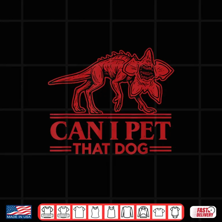 Design Can I Pet That Dog Demodog Monster Dog Lover Shirt 1