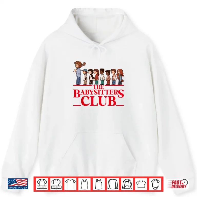 Hoodie Funny The Baby Sitters Club Retro Friends Men Women Shirt 1