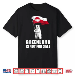 Greenland Not For Sale Greenland Flag Bear Greenlanders Shirt