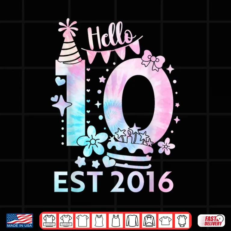 Design Hello Ten 2016 Cute 10Th Birthday Tie Dye 10 Year Girl Boy Shirt 1