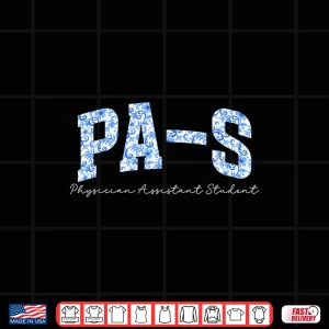 Design Pa S Physician Assistant Student Future Pa In Progress Shirt