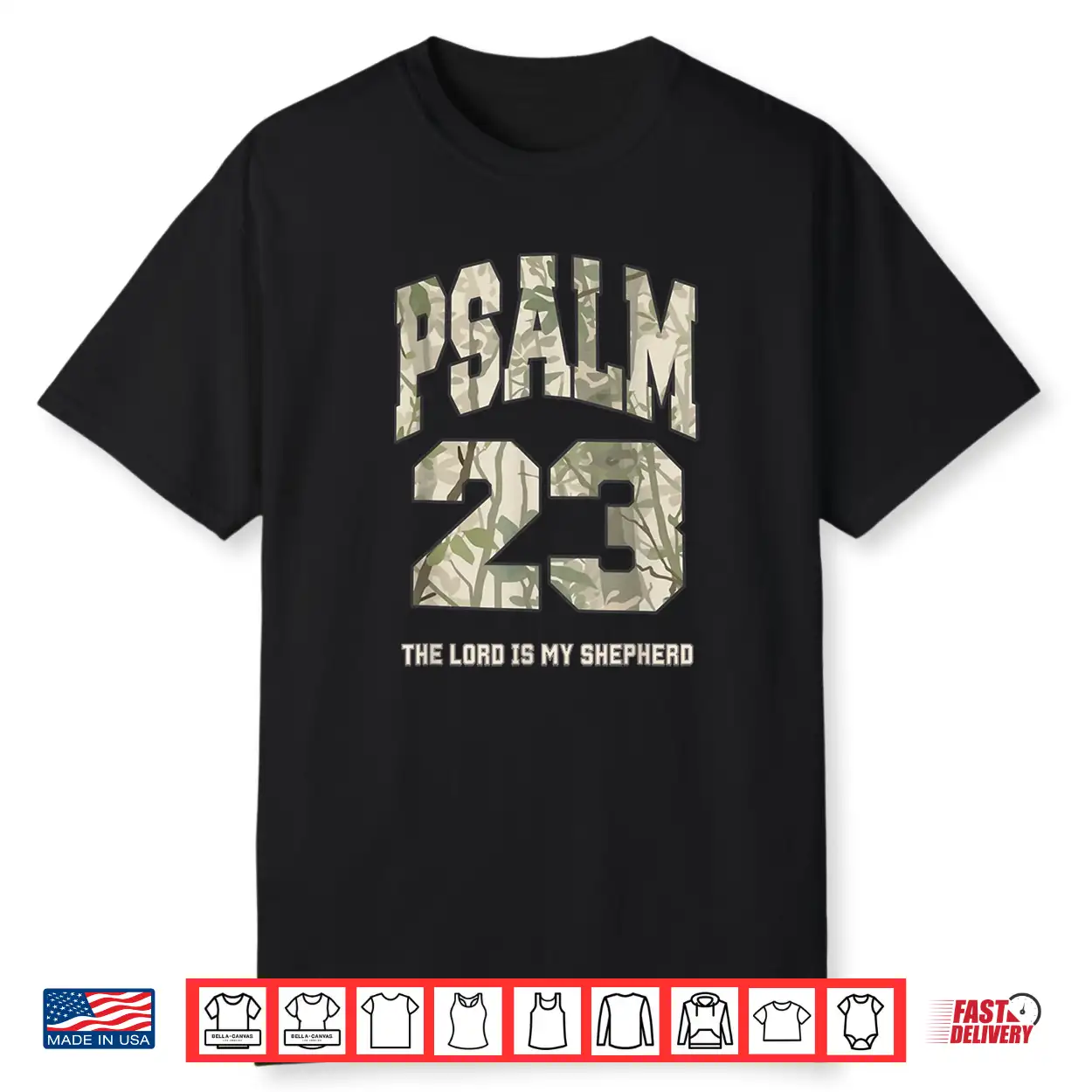 Psalm 23 The Lord Is My Shepherd Camo Faith Design Shirt Psalm 23 The Lord Is My Shepherd Camo Faith Design Shirt