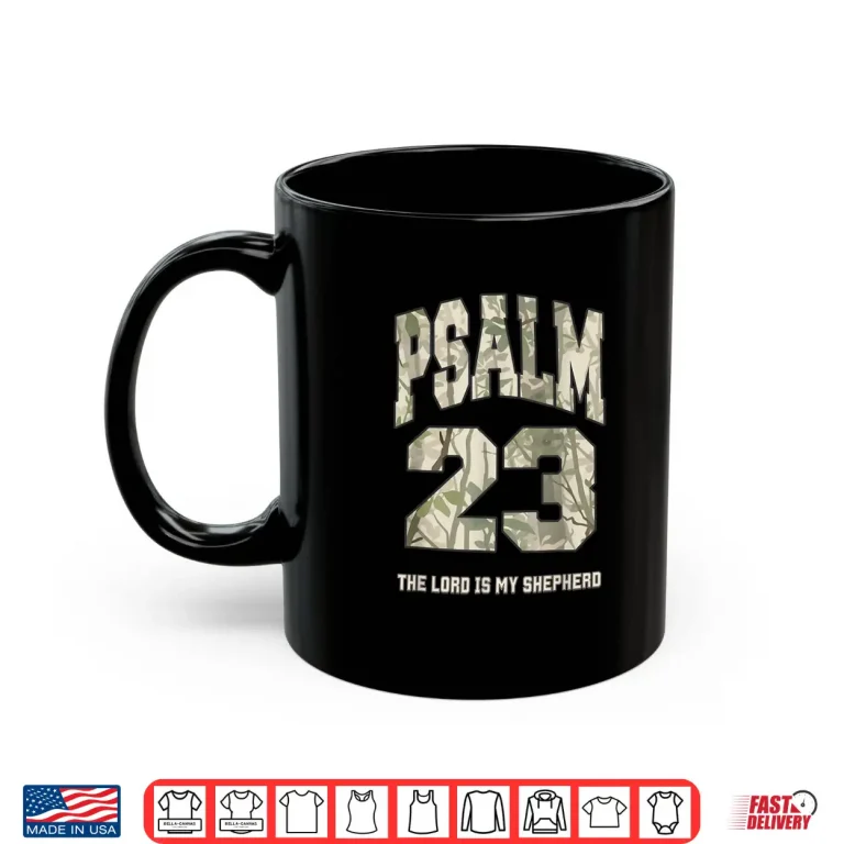 Mug Psalm 23 The Lord Is My Shepherd Camo Faith Design Shirt