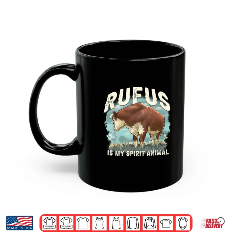 Mug Rufus The Bull Rufus Is My Spirit Animal Shirt