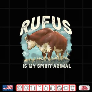 Design Rufus The Bull Rufus Is My Spirit Animal Shirt