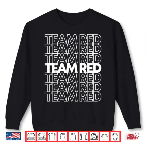 Team Red School Spirit Shirt 2 Sweatshirt Team Red School Spirit Shirt