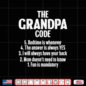Design The Grandpa Code Funny Grandfather Rules Quote Fathers Day Shirt