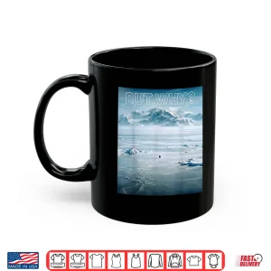 Mug Trendy Nihilist Penguin But Why Shirt