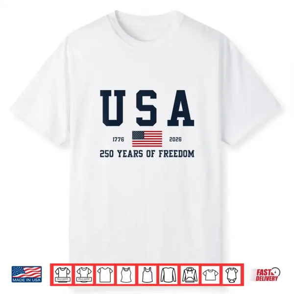 Usa 250 Years Of Freedom 1776 2026 America’S 250Th Birthday Shirt