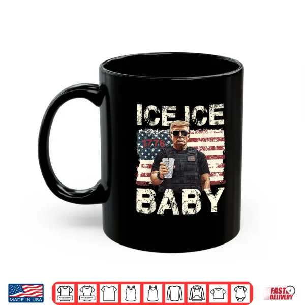 Mug Vintage Ice Ice Baby Funny Trump Shirt