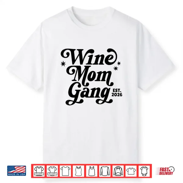 Wine Mom Gang Official Member Organized Gang Of Wine Moms Shirt