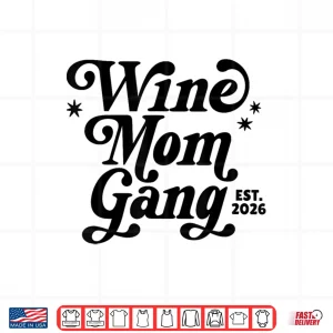 Wine Mom Gang Official Member Organized Gang Of Wine Moms Shirt 4 Design Wine Mom Gang Official Member Organized Gang Of Wine Moms Shirt 1