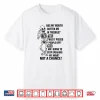 Funny Has My Mouth Gotten Me In Trouble Skeleton Shirt
