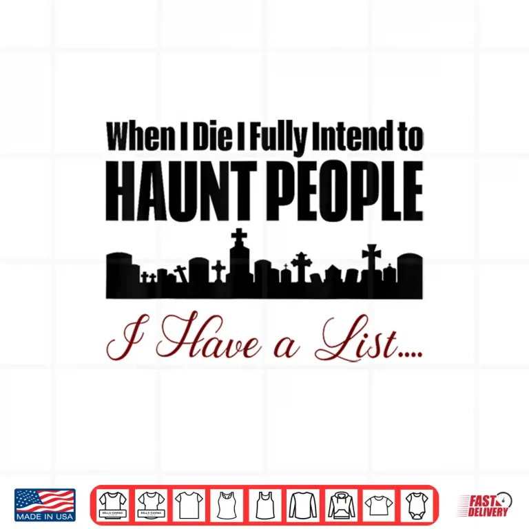 Design I Intend to Haunt People Shirt