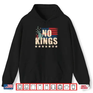 Hoodie No Kings in America Statue of Liberty 1776 October 18 Shirt