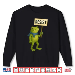 Sweatshirt Portland Frog Protest Resist Sign Shirt