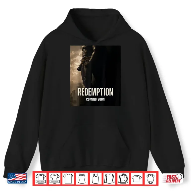 Hoodie Redemption Shirt