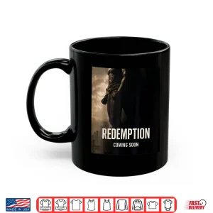 Mug Redemption Shirt