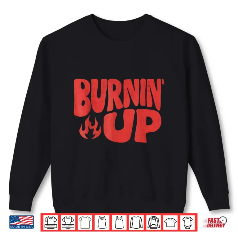 Sweatshirt Vintage Burnin Up Flames Shirt