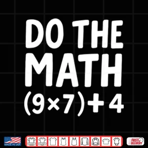 Design Do The Math 67 Meme Shirt 1