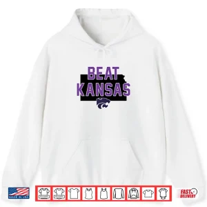 Hoodie K State Beat Kansas Shirt
