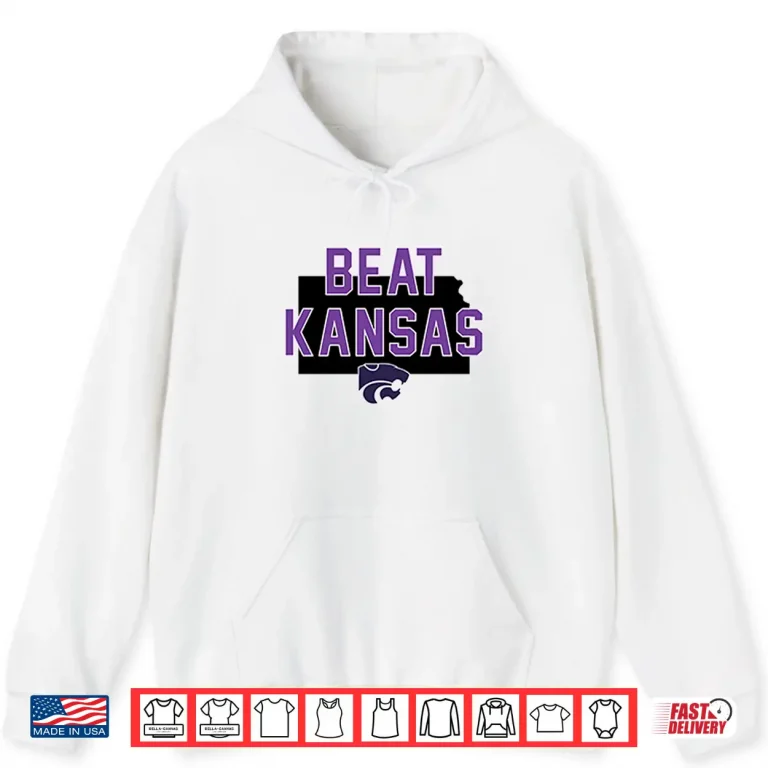 Hoodie K State Beat Kansas Shirt