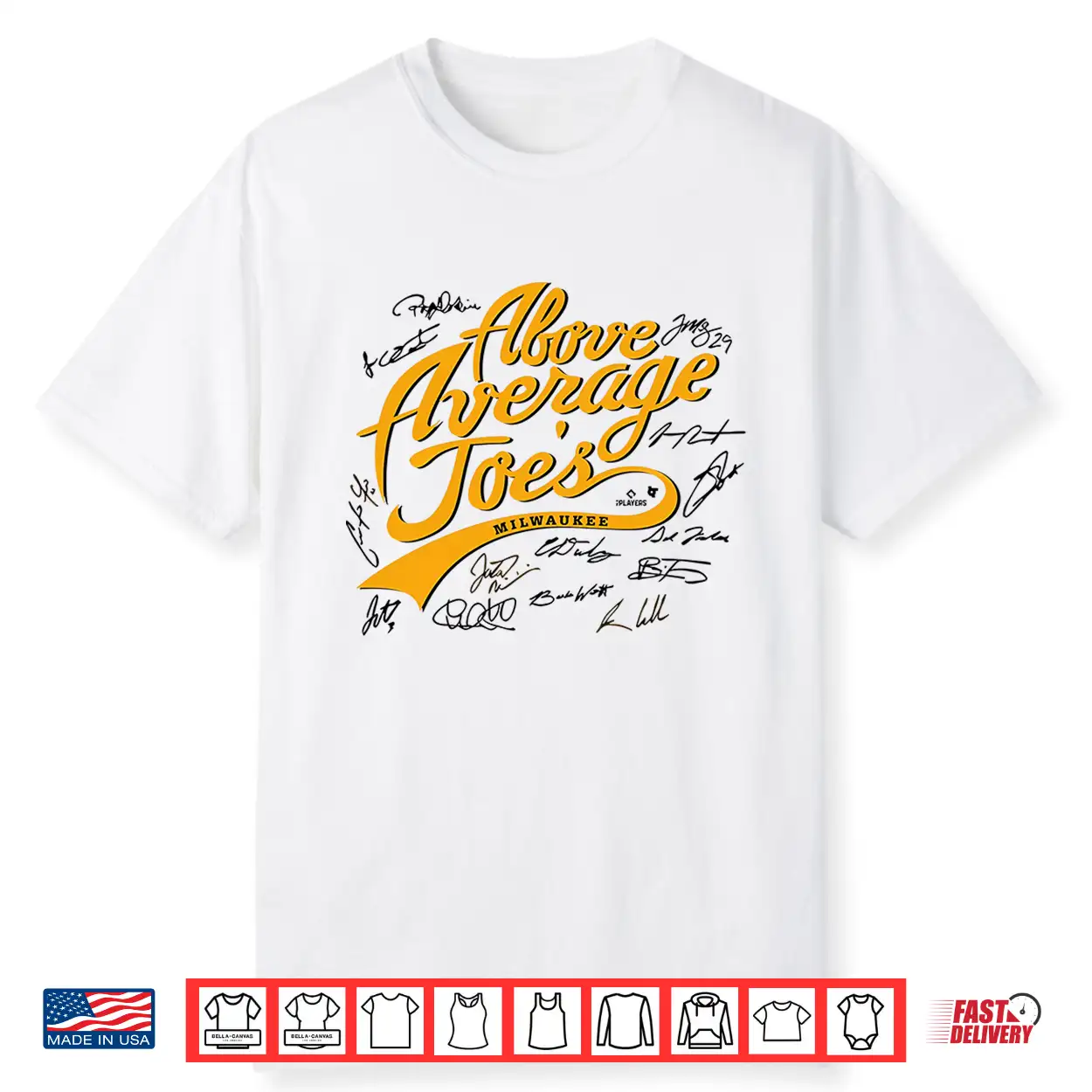 Milwaukee Baseball The Above Average Joes Players Signatures Shirt Milwaukee Baseball The Above Average Joes Players Signatures Shirt
