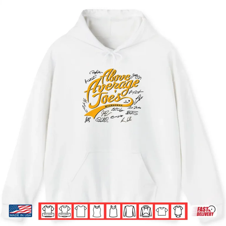 Milwaukee Baseball The Above Average Joes Players Signatures Shirt 1 Hoodie Milwaukee Baseball The Above Average Joes Players Signatures Shirt