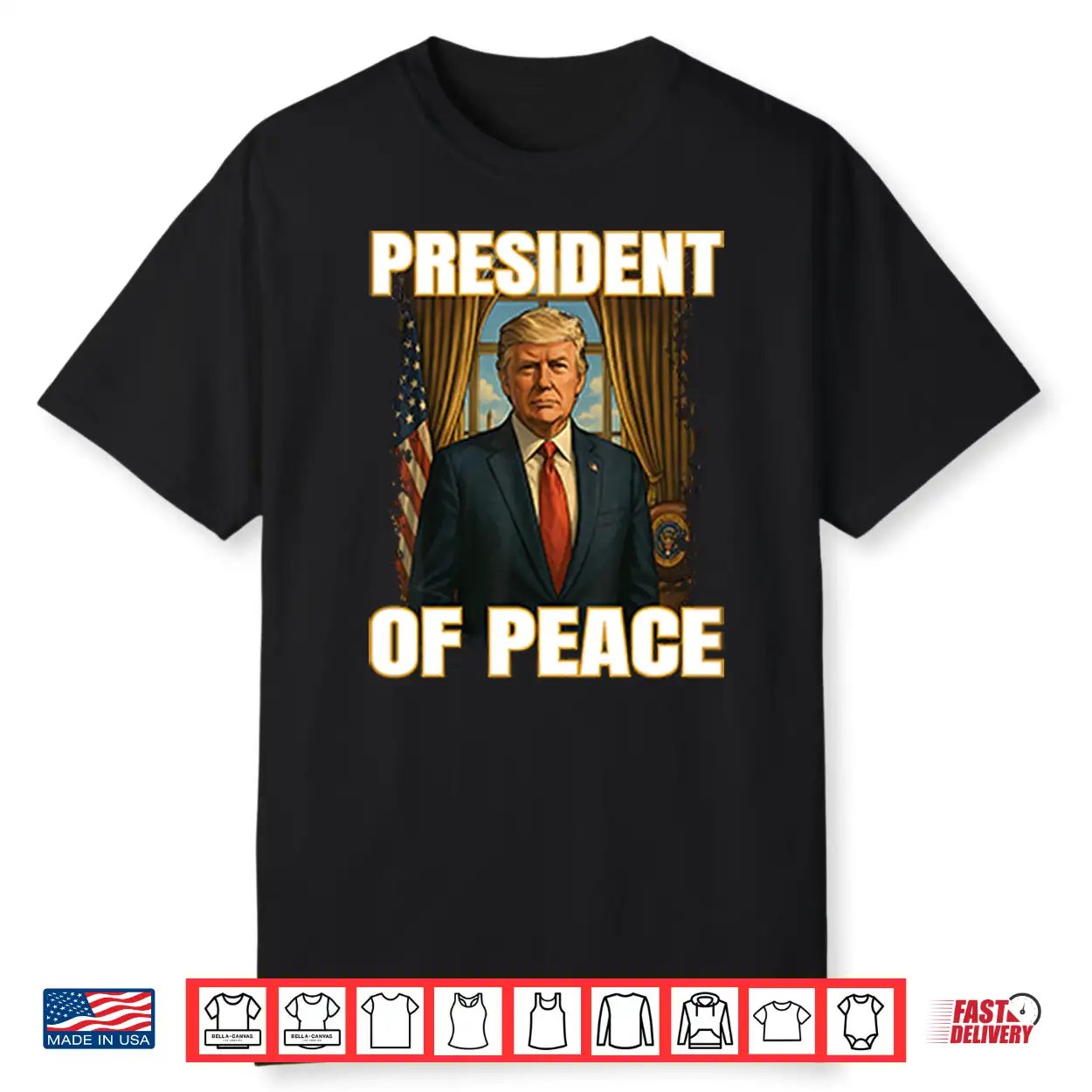 President Of Peace Pro Trump Shirt President Of Peace Pro Trump Shirt