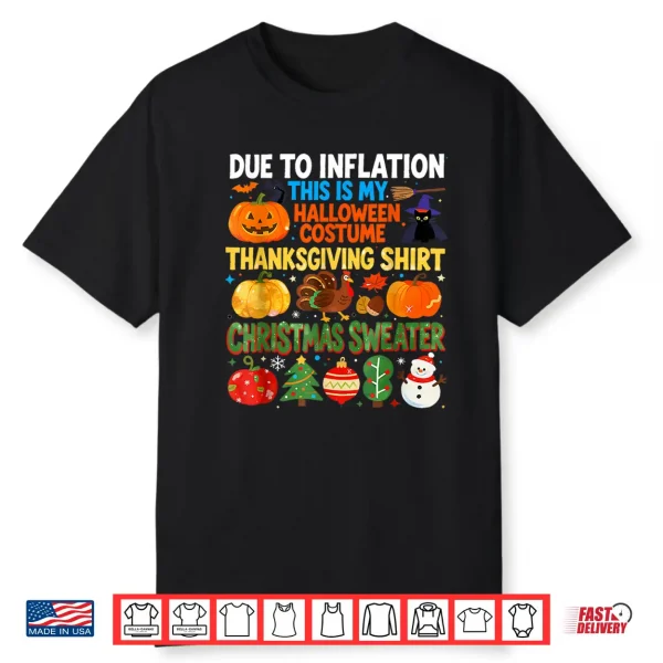 Due To Inflation This Is My Funny Halloween Costume Shirt