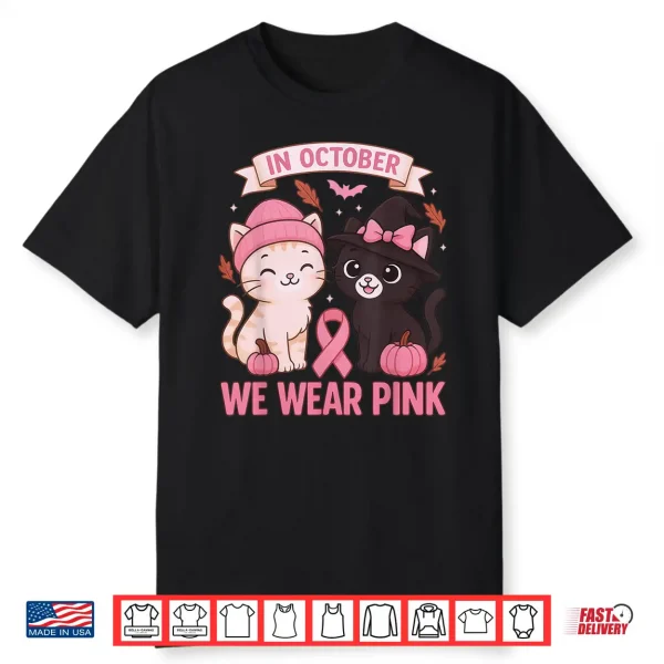 In October We Wear Pink Cute Cat Breast Cancer Awareness Shirt