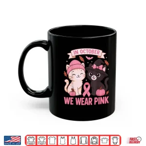 Mug In October We Wear Pink Cute Cat Breast Cancer Awareness Shirt