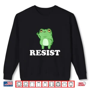 Resist Frog Shirt 2 Sweatshirt Resist Frog Shirt