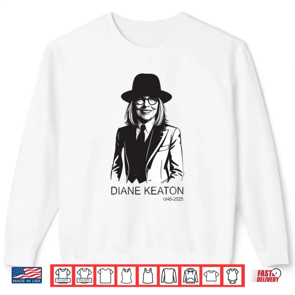 Diane Keaton 1946 2025 Legends Never Die Shirt 2 Sweatshirt Diane Keaton 1946 2025 Legends Never Die Shirt