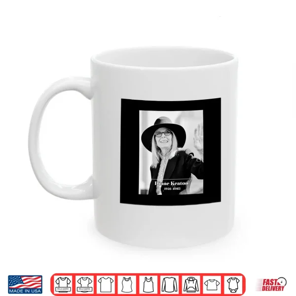 Mug Diane Keaton 1946 2025 Shirt