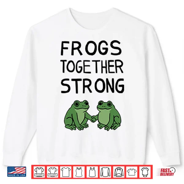Sweatshirt Portland Frogs Together Strong Shirt