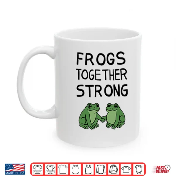 Mug Portland Frogs Together Strong Shirt