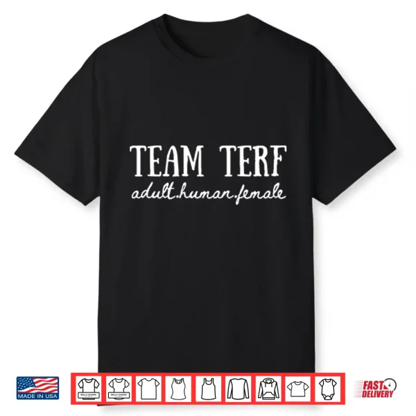 Team Terf Adult Human Female Shirt