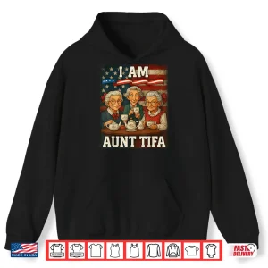I Am Aunt Tifa American Flag Shirt 1 Hoodie I Am Aunt Tifa American Flag Shirt