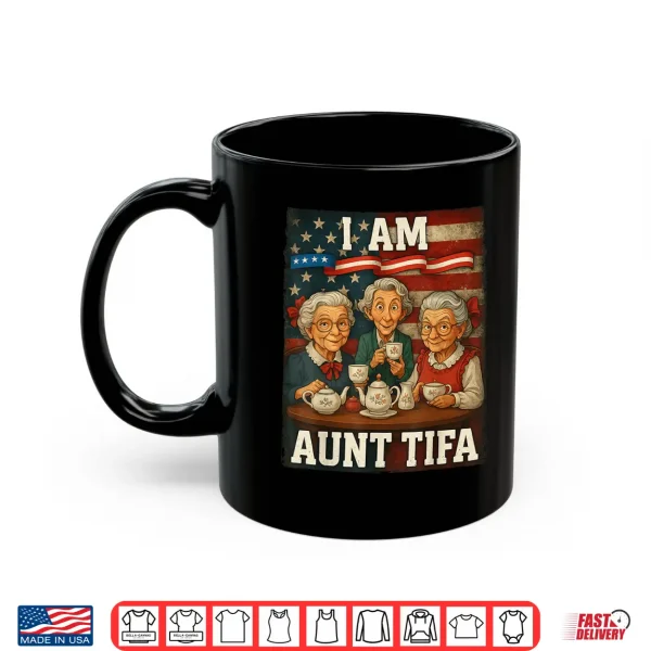 Mug I Am Aunt Tifa American Flag Shirt