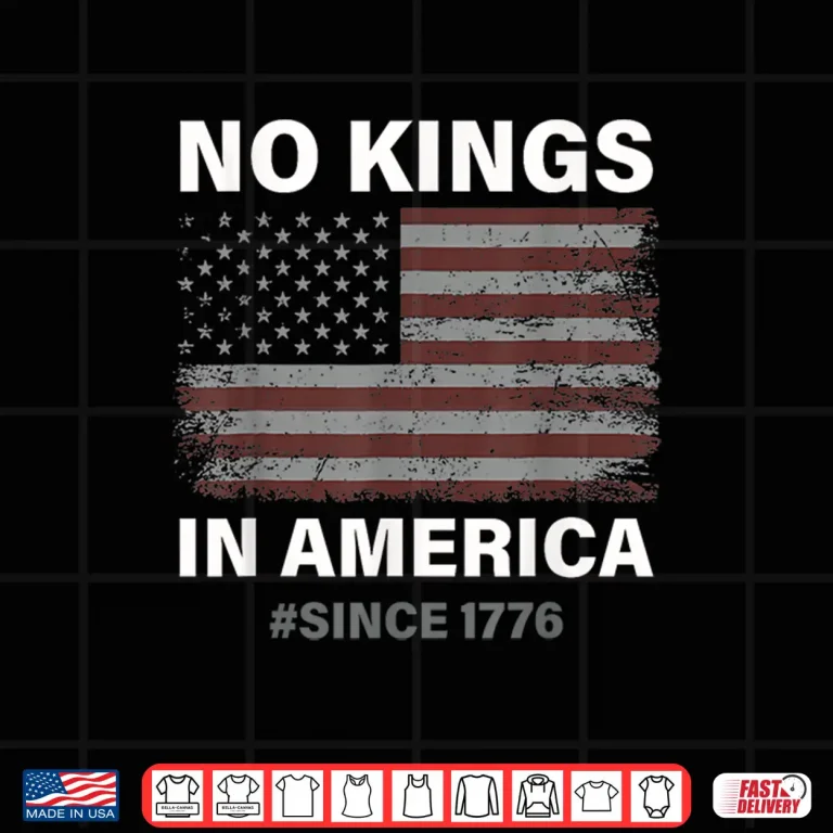 Design No Kings in America Since 1776 Vintage USA Flag No Kings Shirt