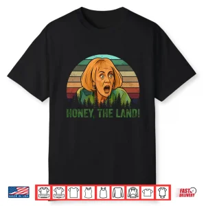 Honey The Land Sylvia Browne Shirt