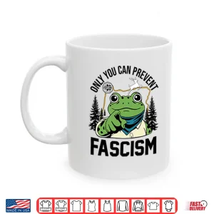 Mug Only You Can Prevent Fascism Portland Frog Protest Shirt
