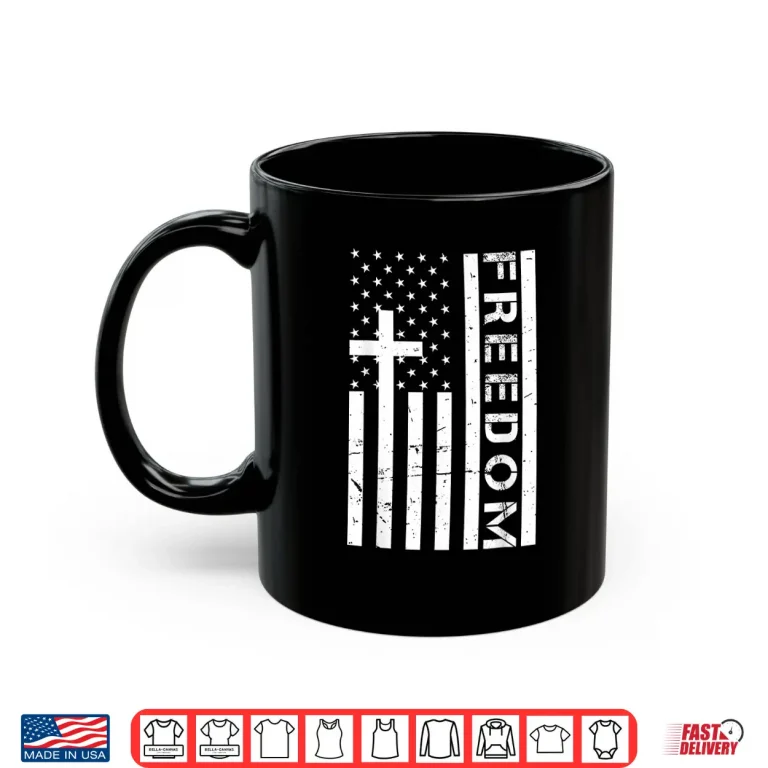 Mug Red Freedom American Flag and Cross Faith Family Freedom Shirt