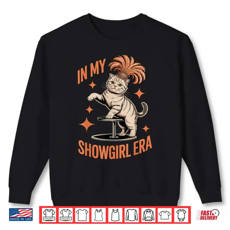 Sweatshirt Show Girl Era Cat Outfit Shirt